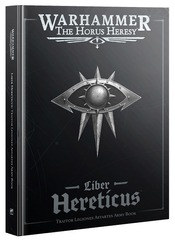 Liber Hereticus: Army Book - Traitor Legiones Astartes